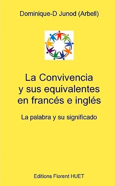La Convivencia y sus equivalentes en francés e inglés · Dominique-D. Junod (Arbell)